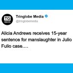 Alicia Andrews Convicted of Manslaughter in Julio Fulio Case