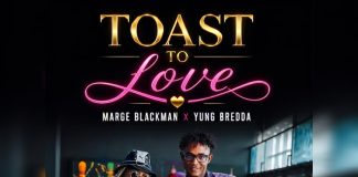 Yung Bredda and Marge Blackman Unite for Uplifting Summer Anthem, ‘Toast To Love’
