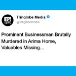 Prominent Businessman Brutally Murdered in Arima Home, Valuables Missing