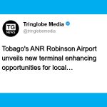 New Terminal at Tobago Airport: A Boost for Local Small Businesses
