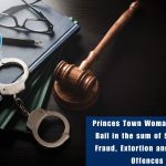 Princes Town Woman Granted $200,000 Bail for Fraud, Extortion, and Kidnapping Charges